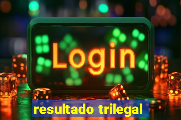 resultado trilegal